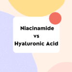 Niacinamide vs Hyaluronic Acid: The Ultimate Skincare Dynamic Duo
